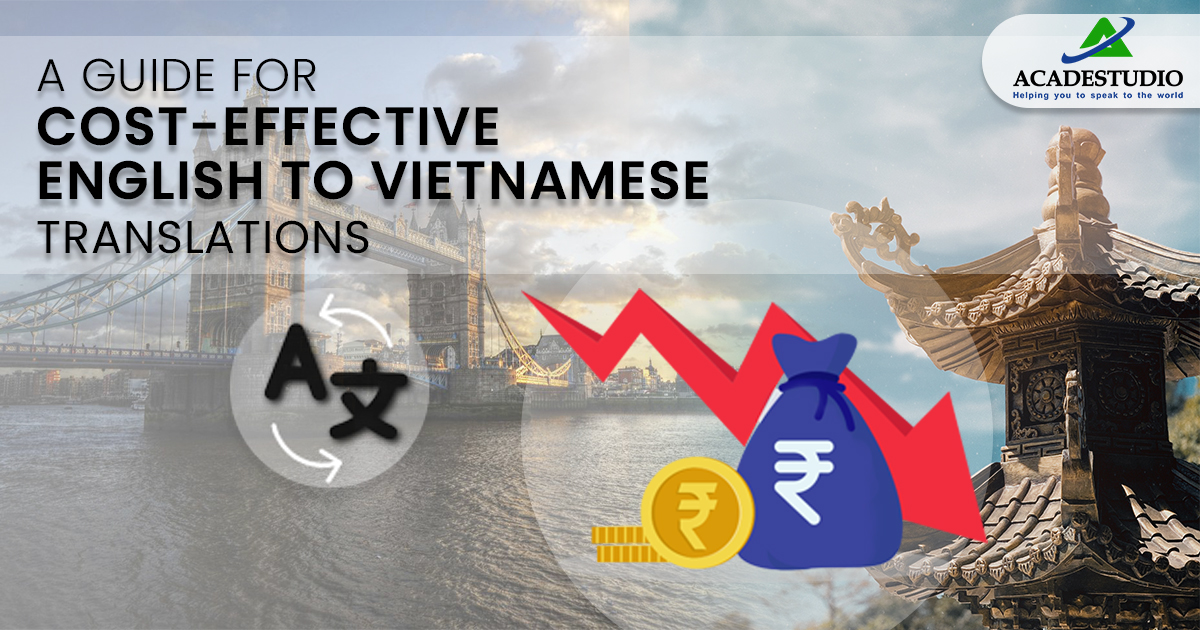 A guide for cost-effective English to Vietnamese translations
