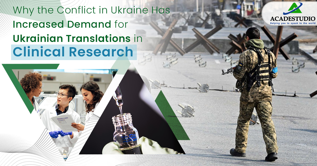 Why the conflict in Ukraine has increased demand for Ukrainian translation in clinical research
