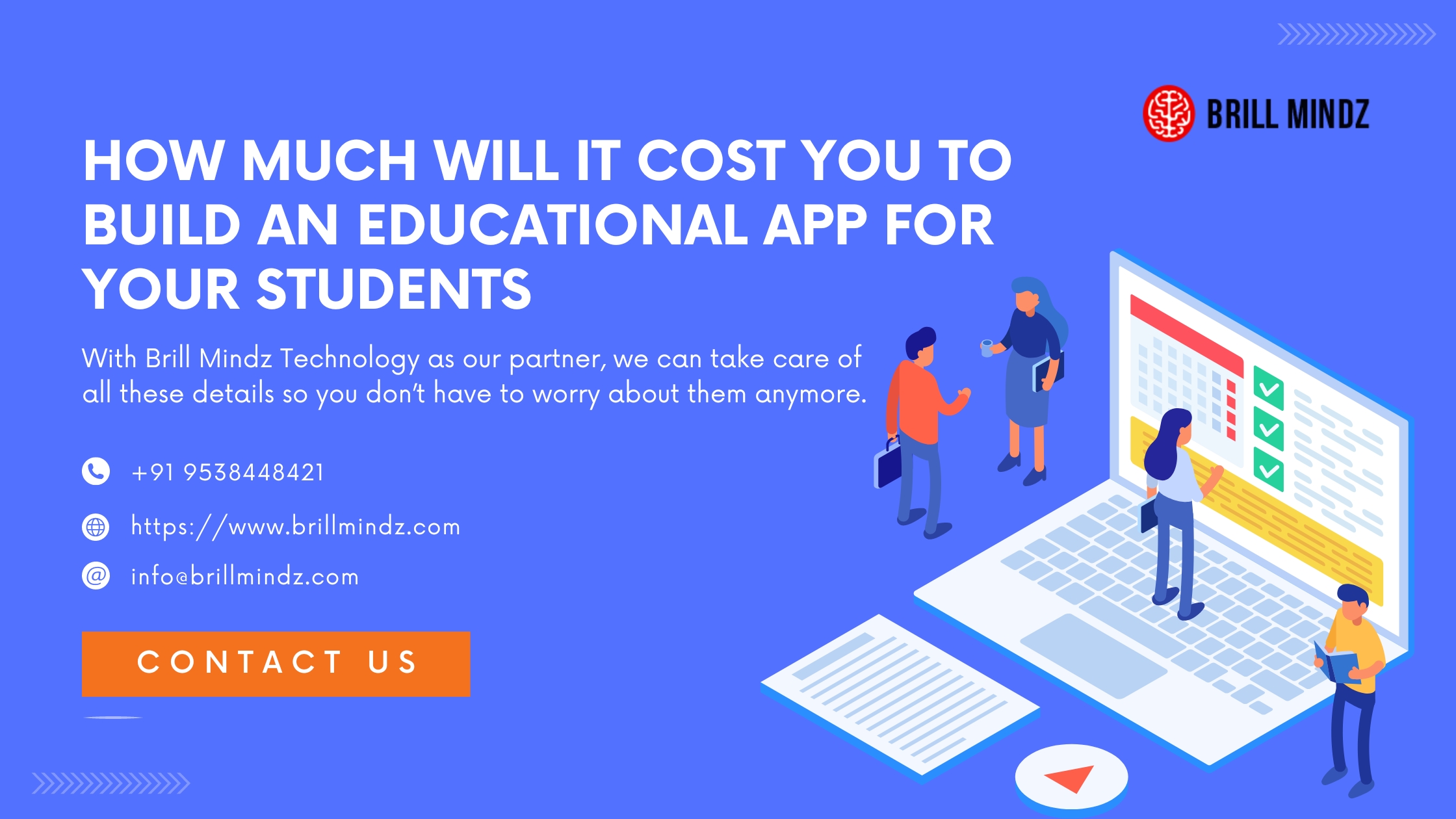 How much will it cost you to build an educational app for your students: Brill Mindz Technology