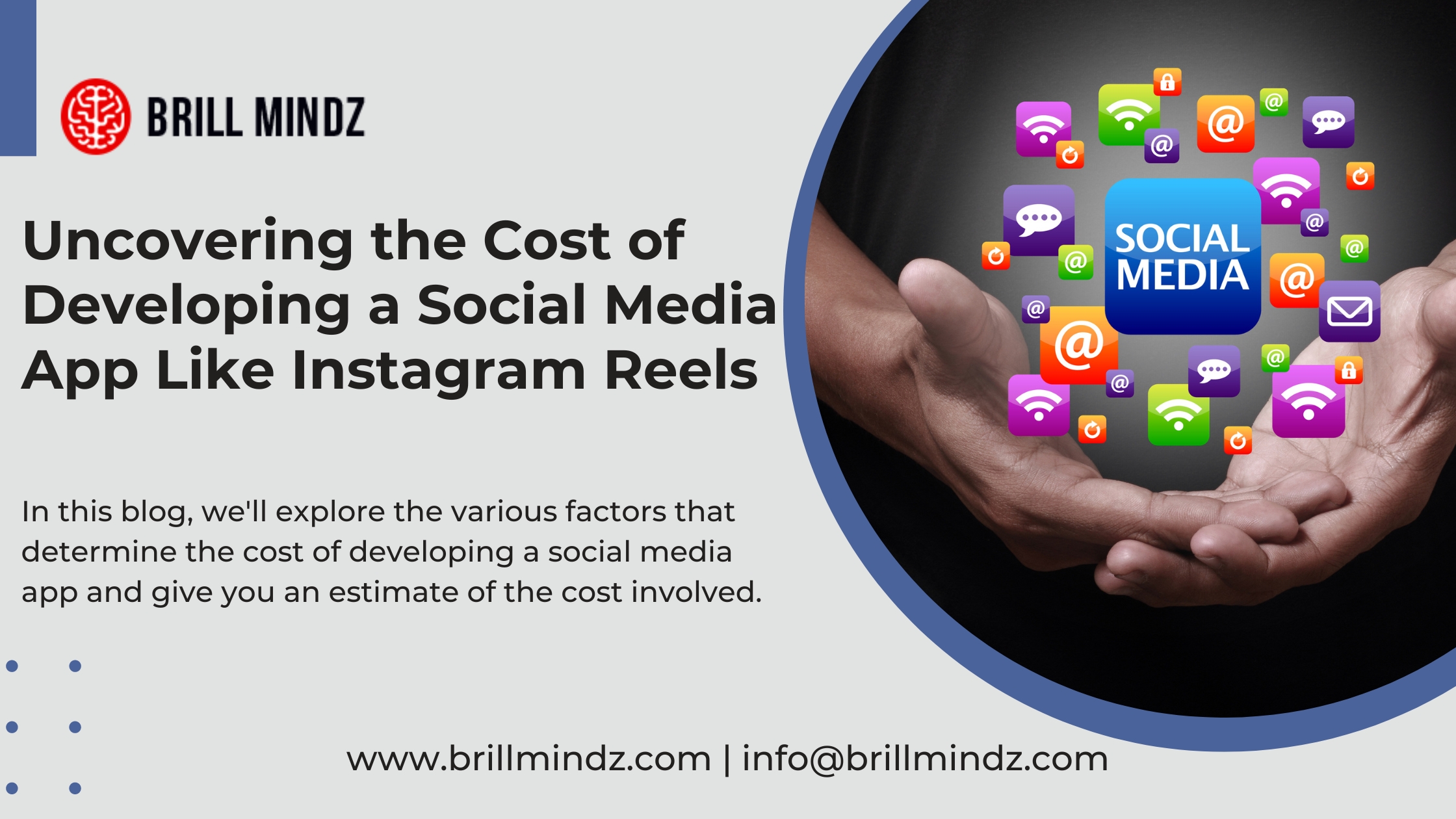 Uncovering the Cost of Developing a Social Media App Like Instagram Reels | Brill Mindz Technology