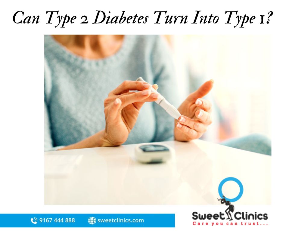 Check Out Whether Can Type 2 Diabetes Turn Into Type 1? 