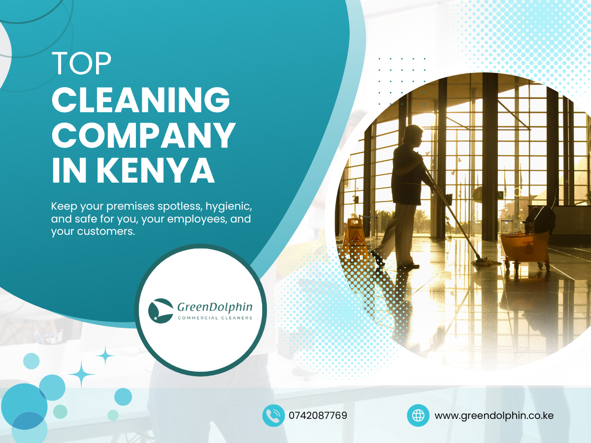Top Cleaning Company in Kenya - Green Dolphin Commercial Cleaners