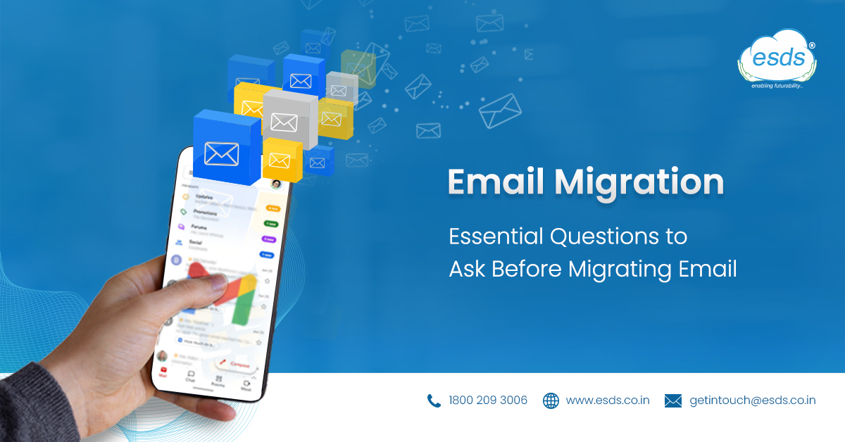 Email Migration- Essential Questions to Ask Before Migrating Email