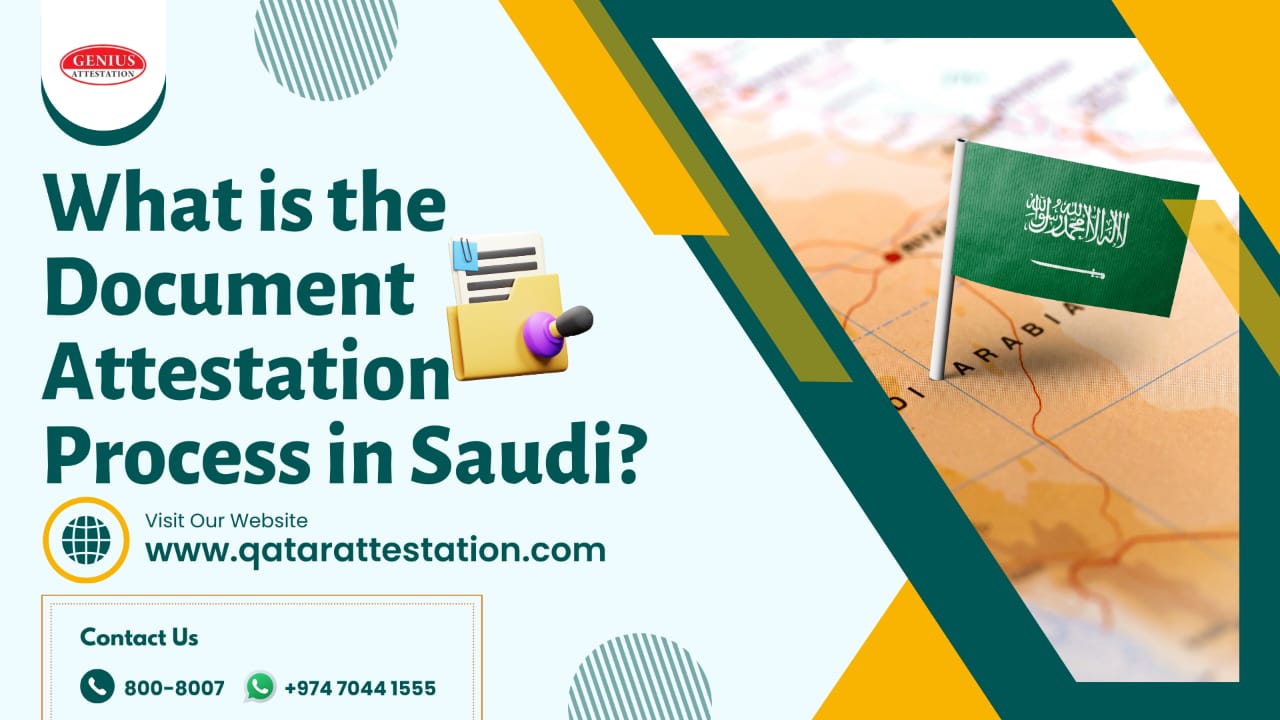 What is the document attestation process in Saudi?