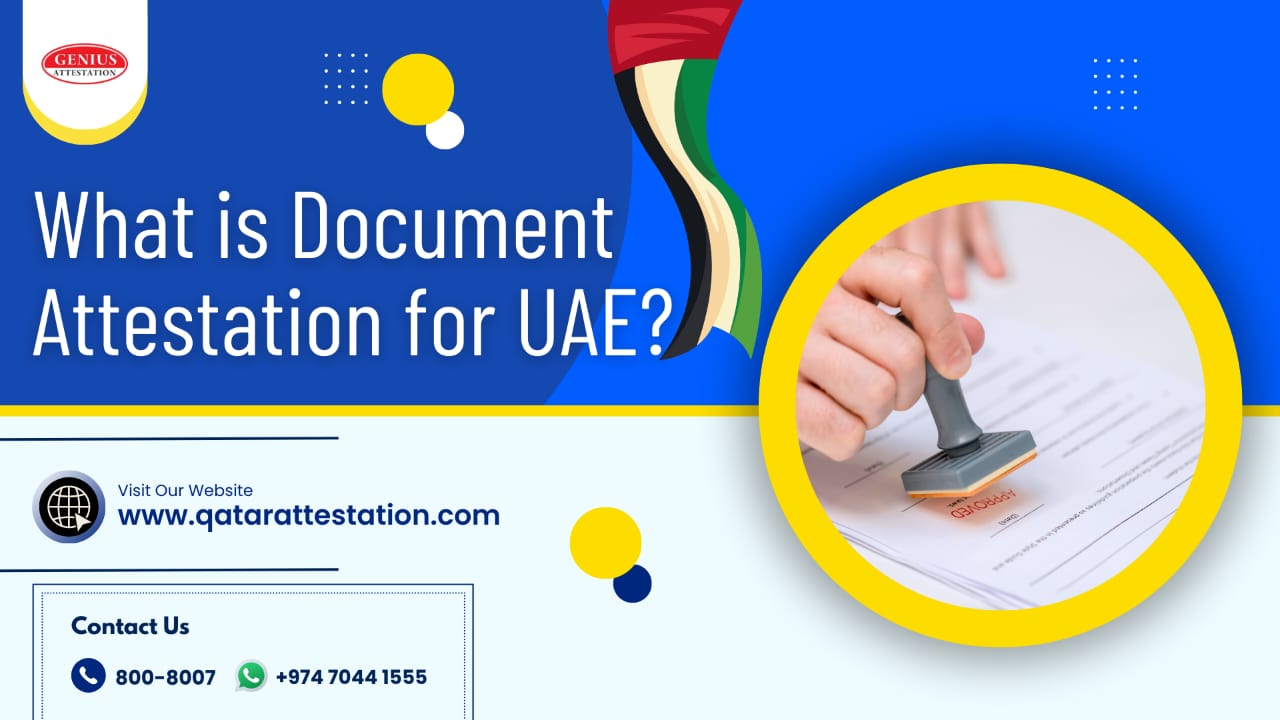 What is document attestation for UAE?