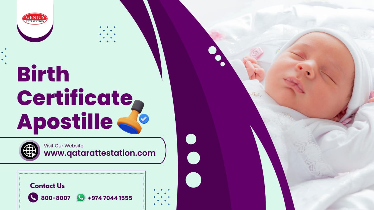 Birth Certificate Apostille | Qatar Attestation
