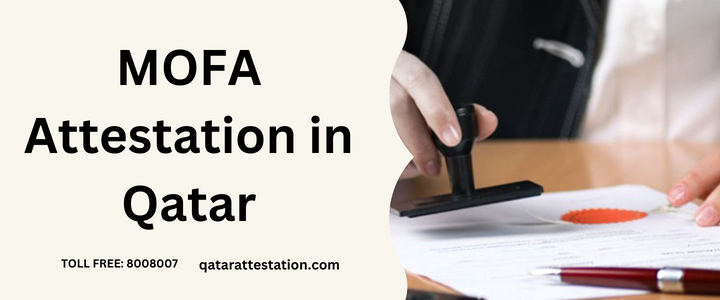 MOFA Attestation in Qatar