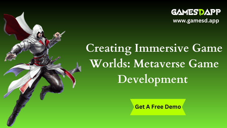 Creating Immersive Game Worlds: Metaverse Game Development 