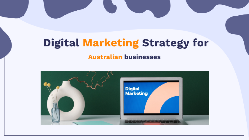 Digital Marketing Strategy for Australia