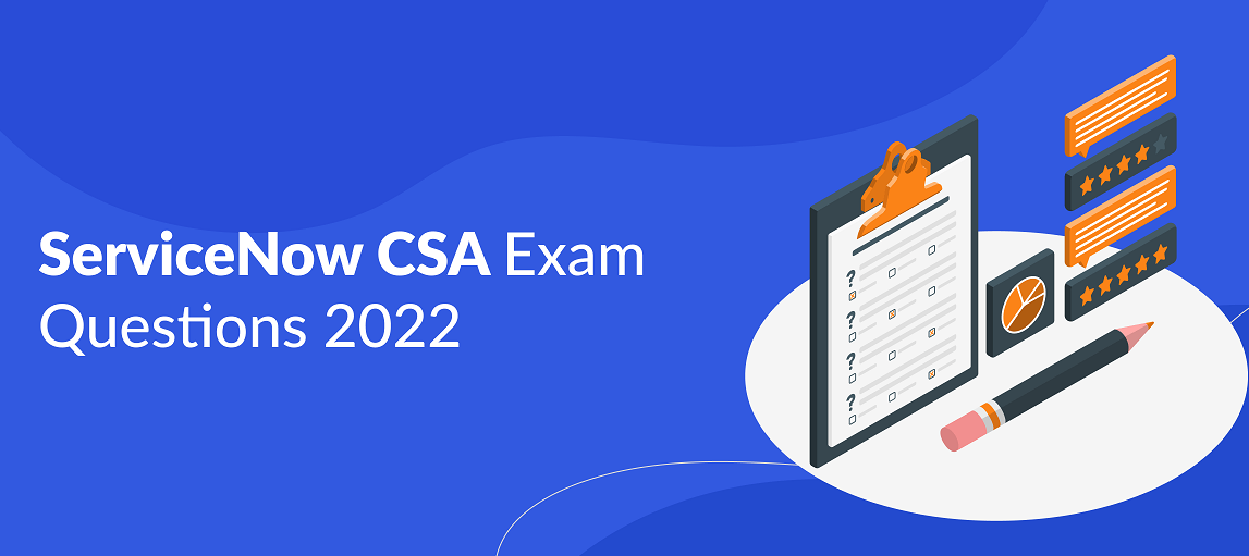 The Ultimate Secret Of Servicenow Csa Exam Questions
