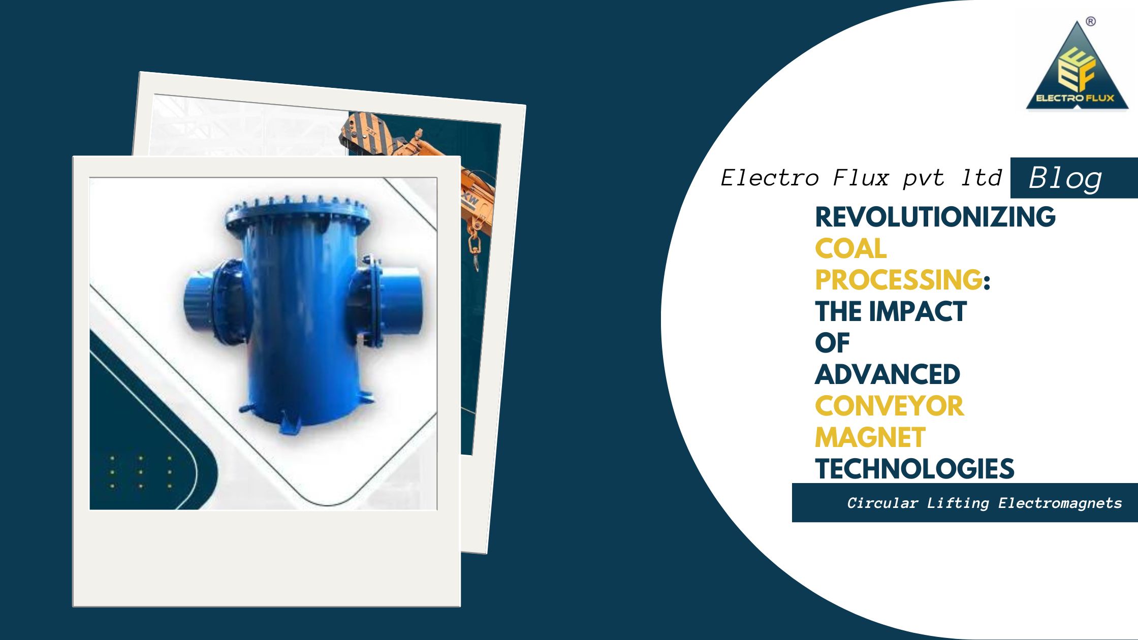 Enhancing Coal Processing with Advanced Conveyor Magnet Technologies