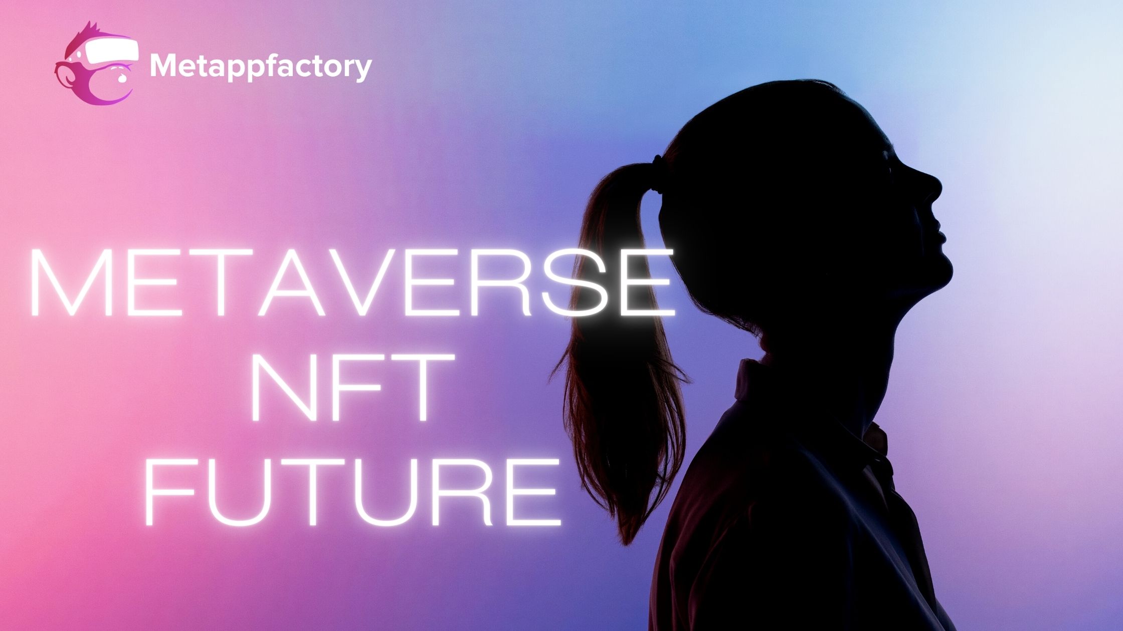 Moving Forward to a Brighter Future: The Benefits of Metaverse NFT Marketplace Development