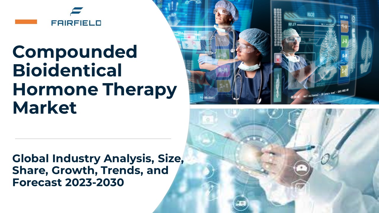 Transforming Healthcare: Bioidentical Hormone Therapy Market Forecast 2023-2030