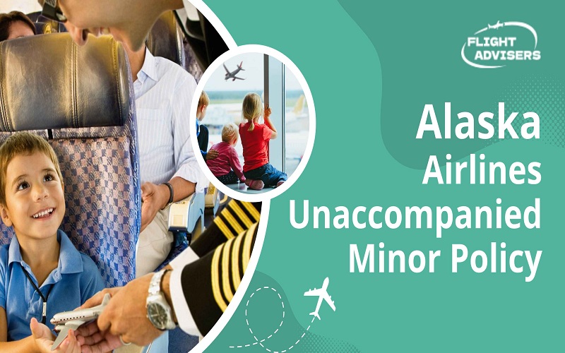 Alaska Unaccompanied Minor Policy 