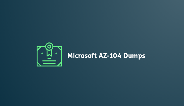 The Secret History Of Microsoft Az-104 Exam Dumps