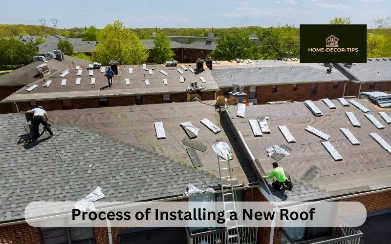 What is the Process of Installing a New Roof?