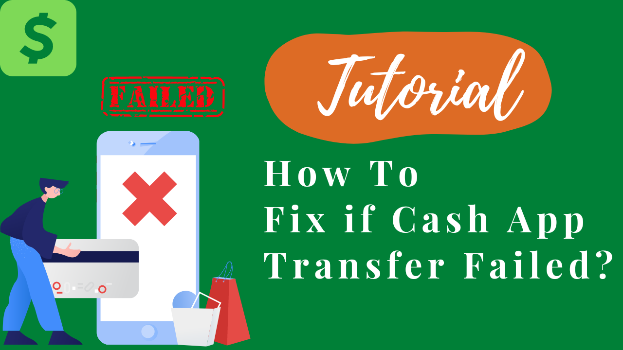 How to Fix Cash App Transfer Failed? Let's Resolve Within 2 Minutes-