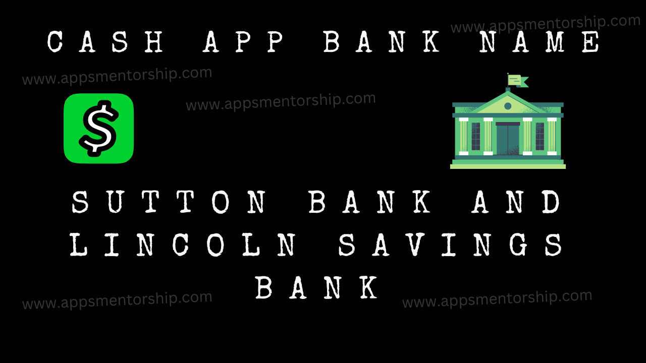 What is Cash App bank name? Update Guide 2023-