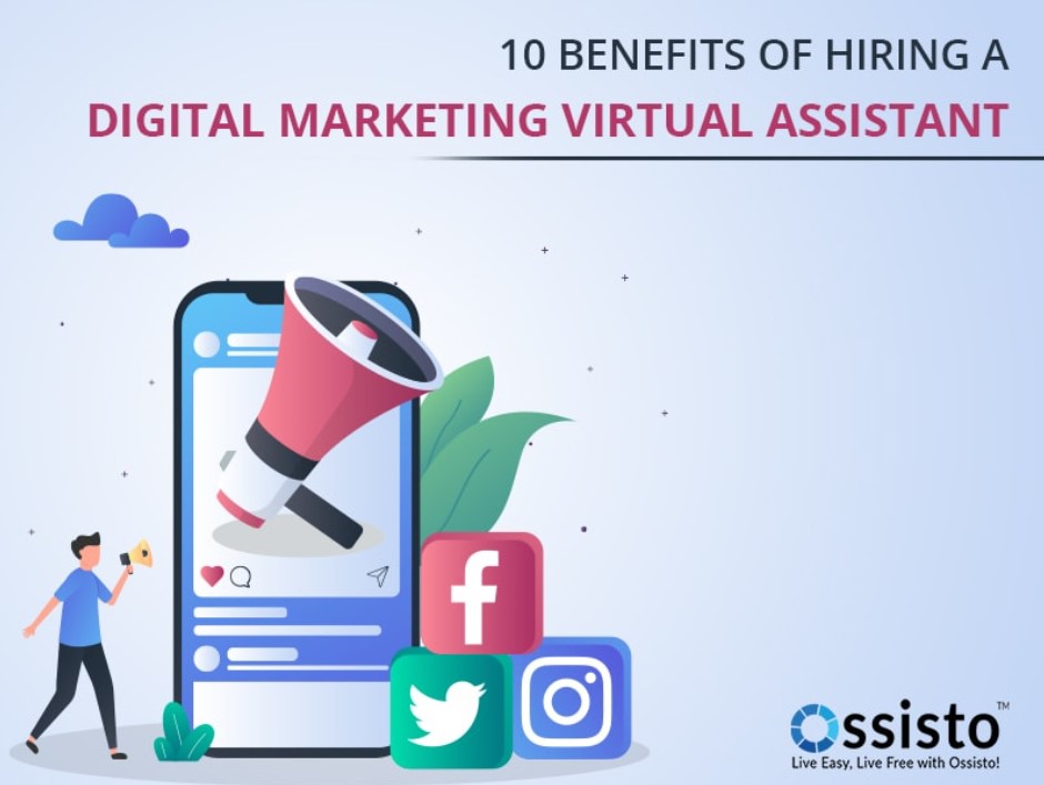 10 Pros of Hiring a Digital Marketing Virtual Assistant