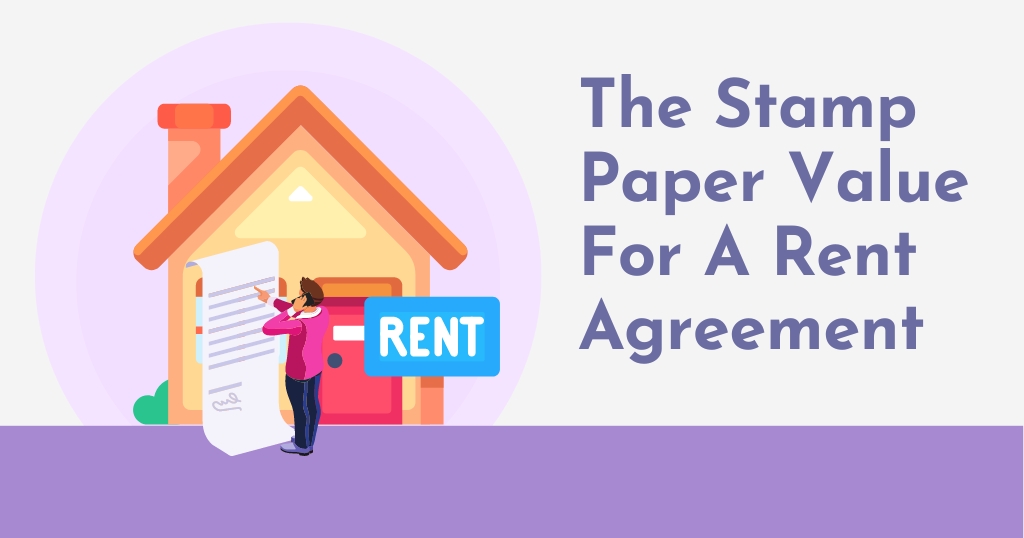 What Is The Stamp Paper Value For A Rent Agreement?
