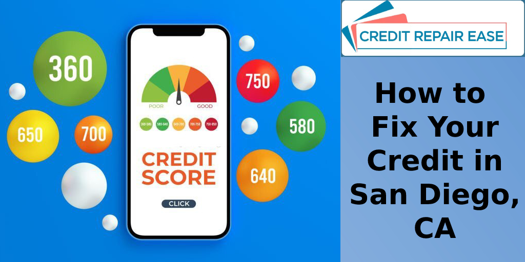 How to Fix Your Credit in San Diego, CA