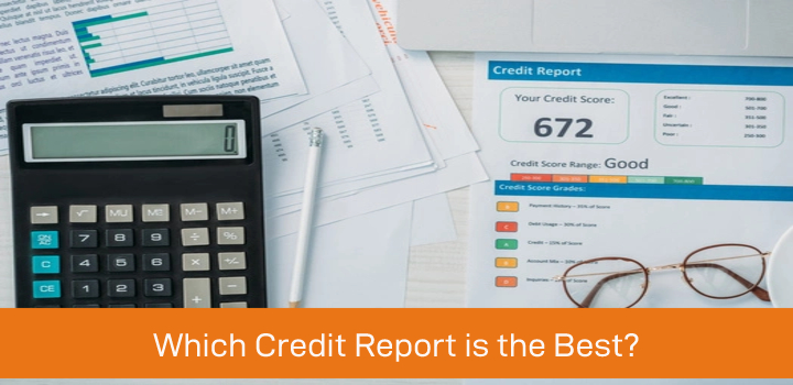 Which Credit Report is the Best? 