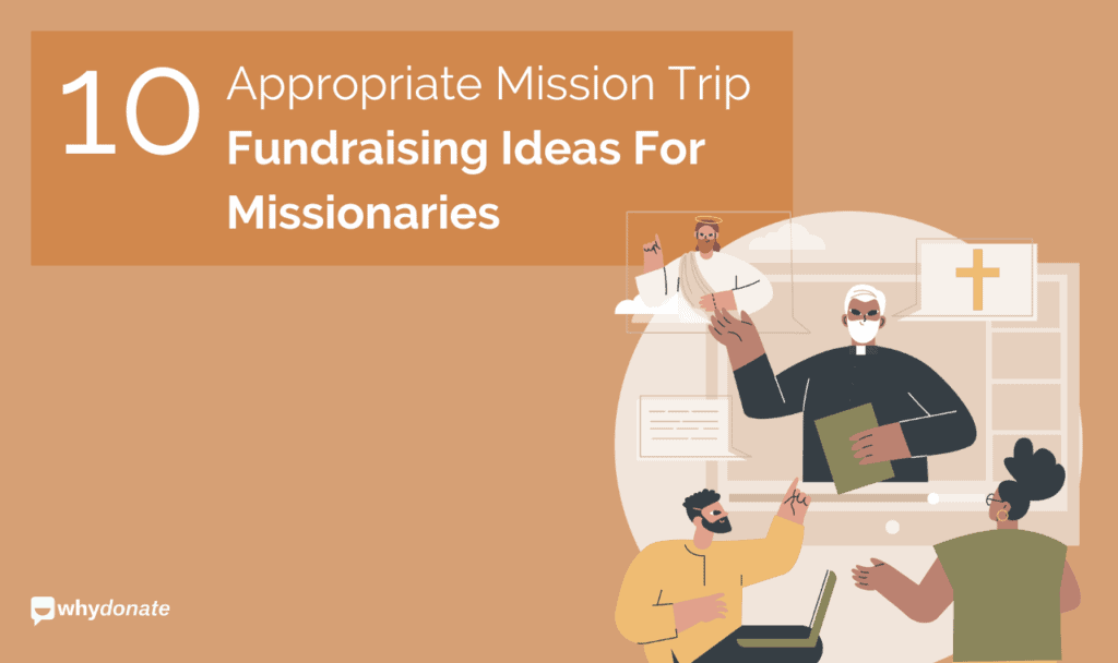 10 Useful Mission Trip Fundraising Ideas For Missionaries