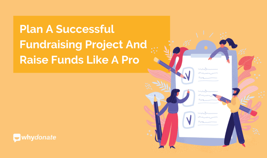 Plan A Successful Fundraising Project And Raise Funds Like A Pro