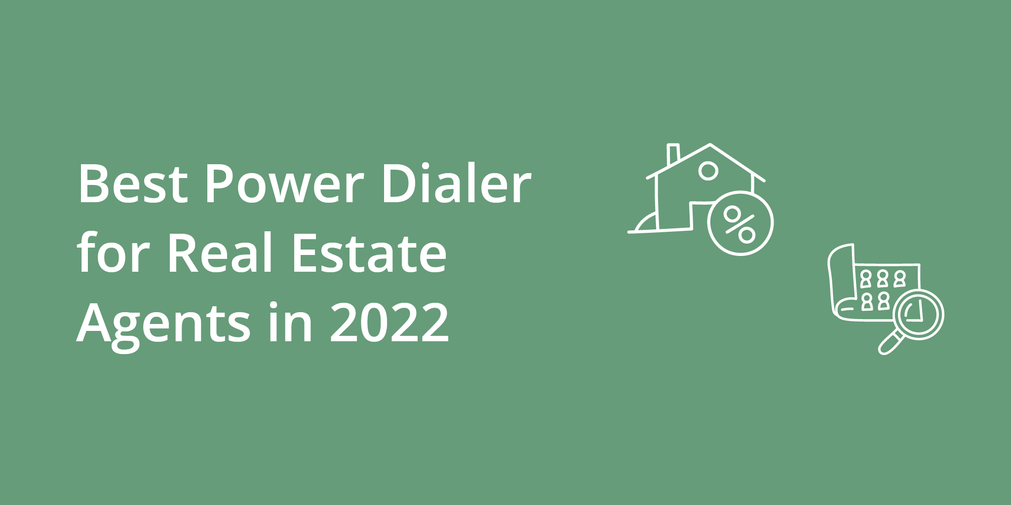 Best Power Dialer for Real Estate Agents