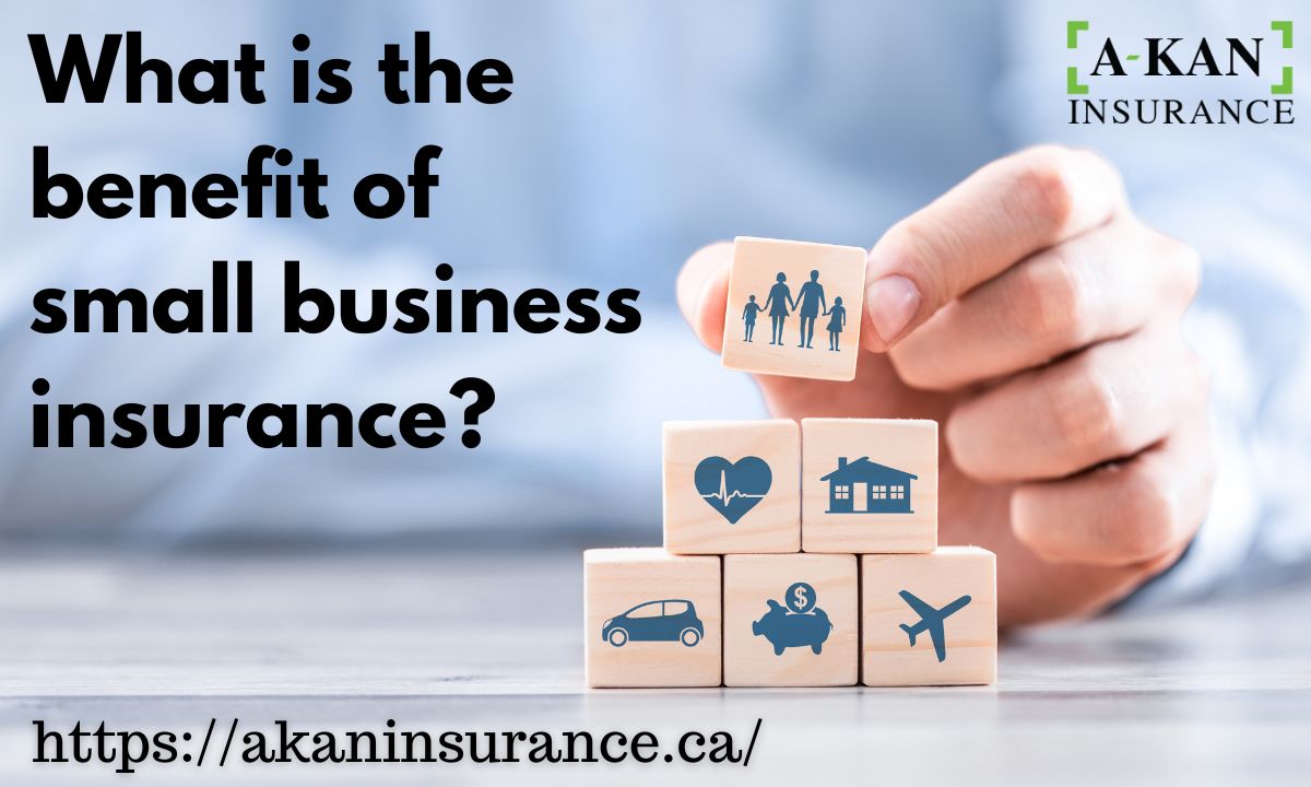 What is the benefit of small business insurance?
