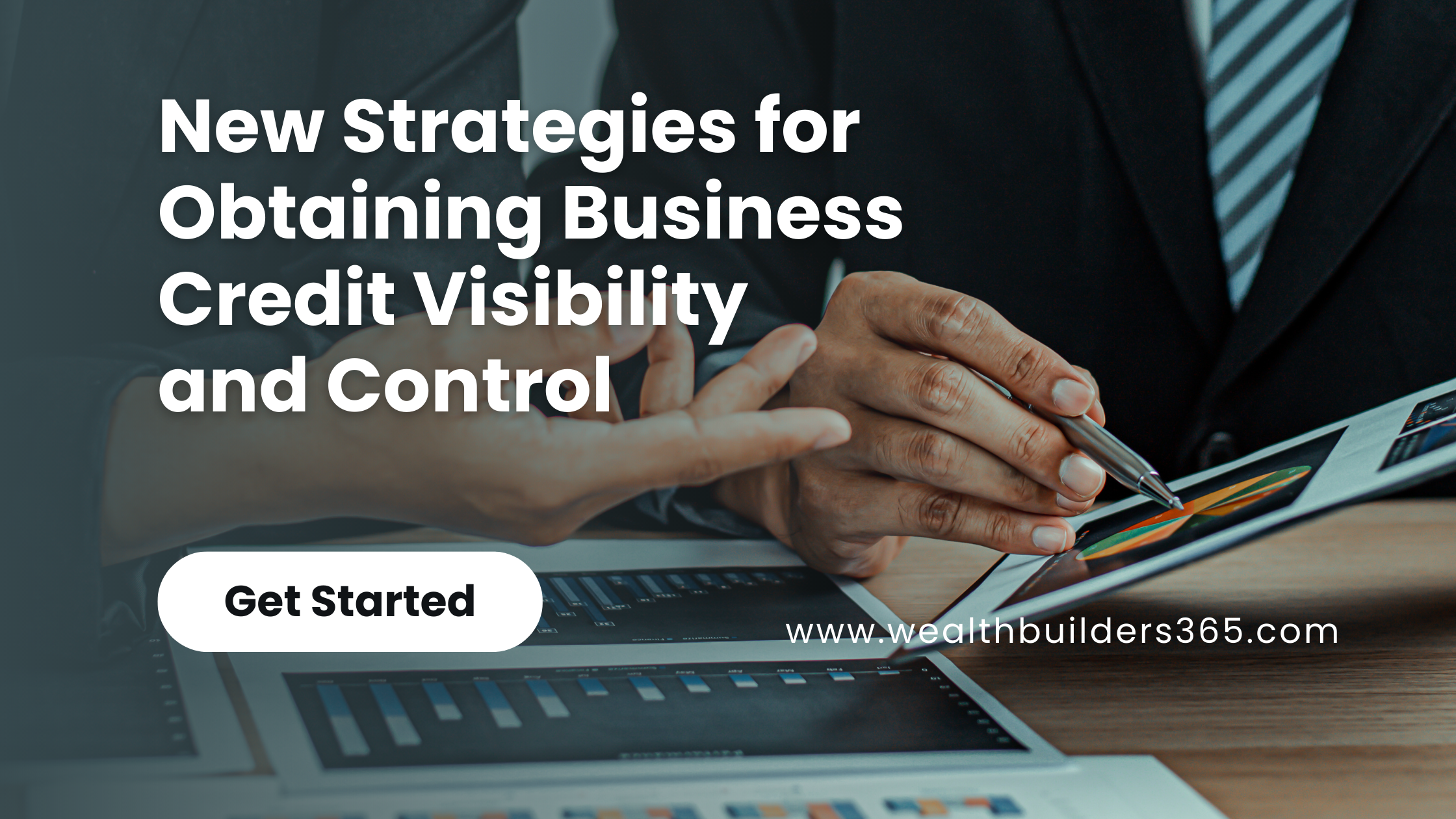 New Strategies for Obtaining Business Credit Visibility and Control