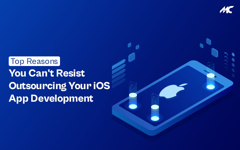 Top Reasons You Can't Resist Outsourcing Your iOS App Development