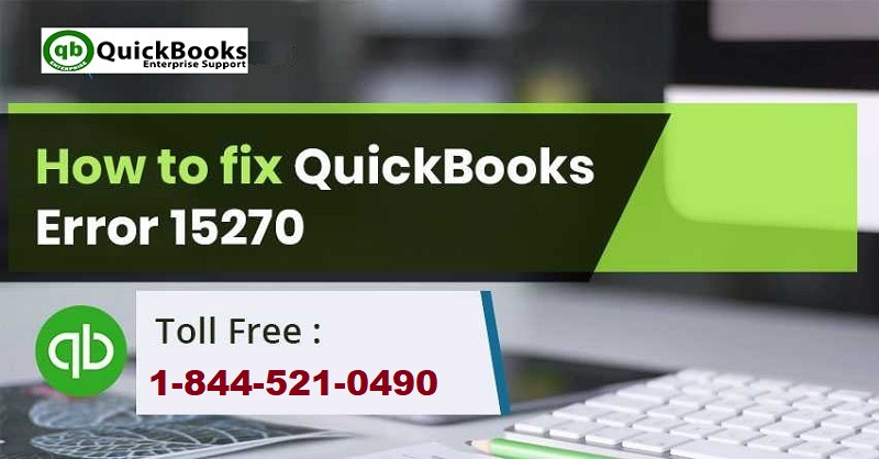 How to Fix QuickBooks Error Code 15270?