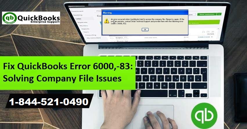 How to Fix QuickBooks error 6000, -83? 