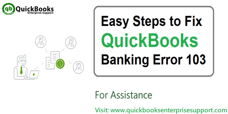 How to Troubleshoot QuickBooks Error 103 while Banking Online?