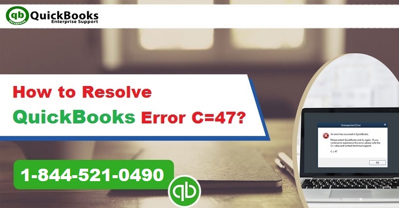 How to Fix QuickBooks error C = 47? 