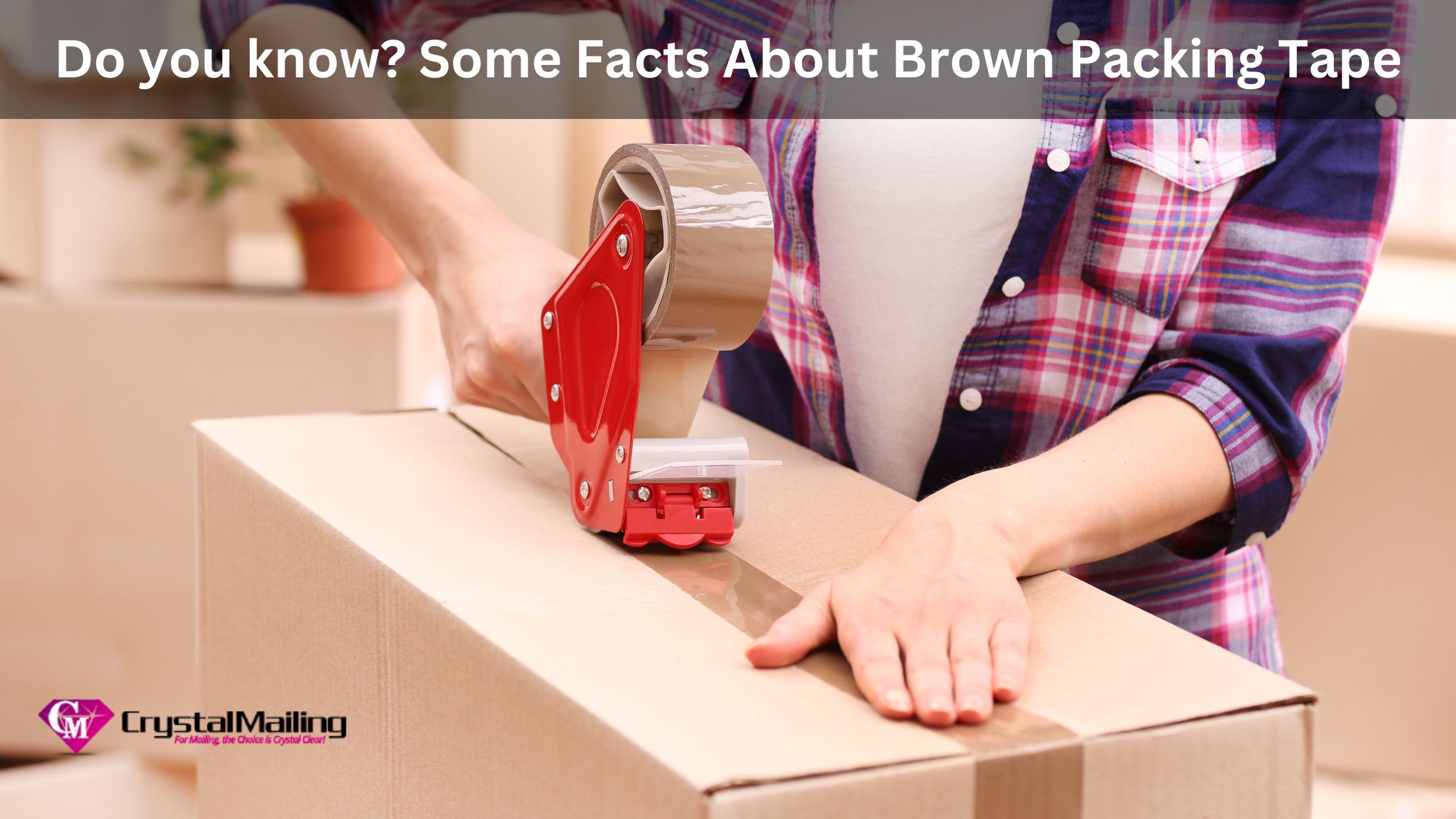 Some Facts About Brown Packing Tape