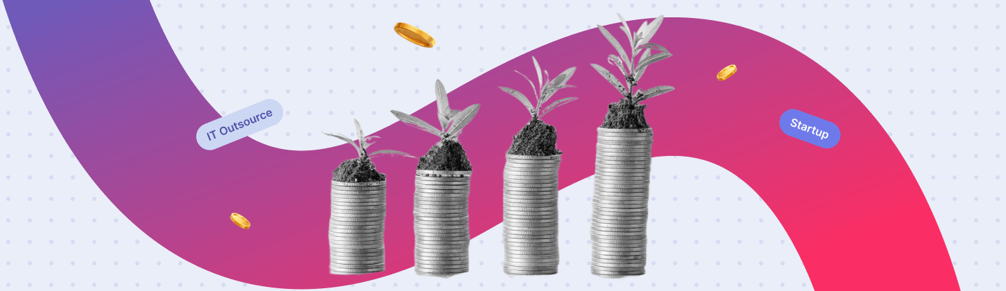 Buckle Up to Know How an IT Outsourcing Company Can Help During the Stages of Startup Funding