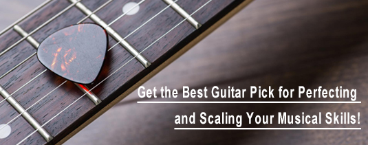 How the Right Guitar Pick Can Transform Your Playing