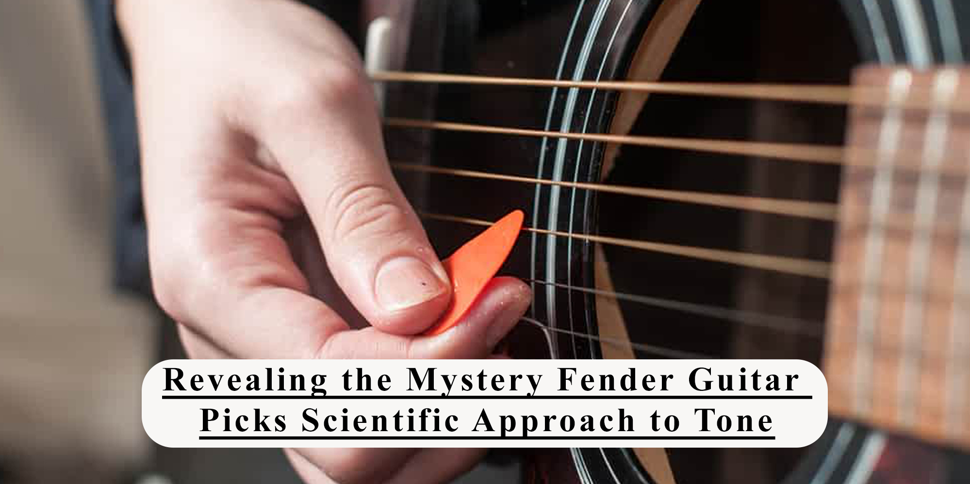 Revealing the Mystery Fender Guitar Picks Scientific Approach to Tone