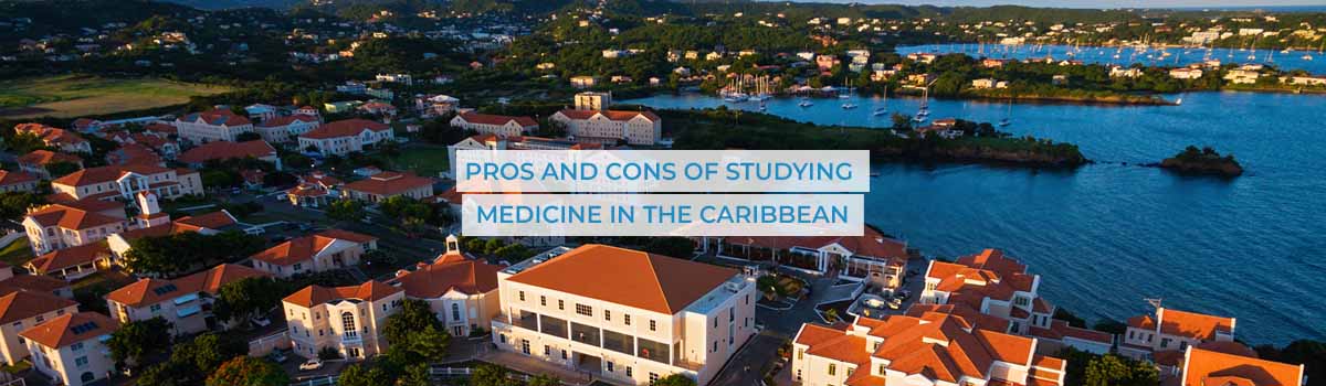 Medipathway: Pros and Cons of Studying Medicine in the Caribbean