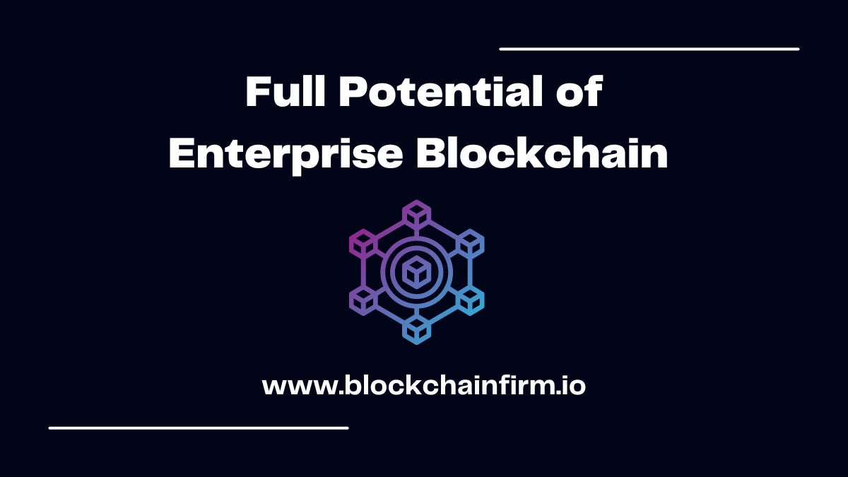 A Complete Review of the problem and Solutions of Enterprise Blockchain Adoption