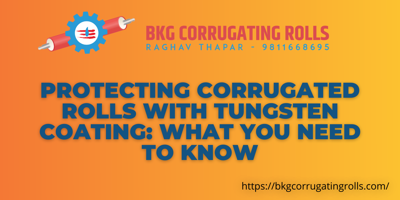 Protecting Corrugated Rolls With Tungsten Coating - What You Need to Know