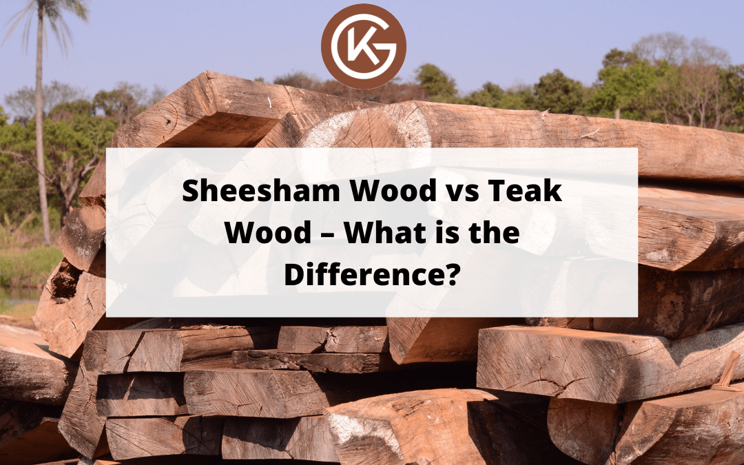 Sheesham Wood vs Teak Wood – What is the Difference?
