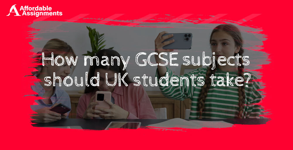 How many GCSE subjects should UK students take?