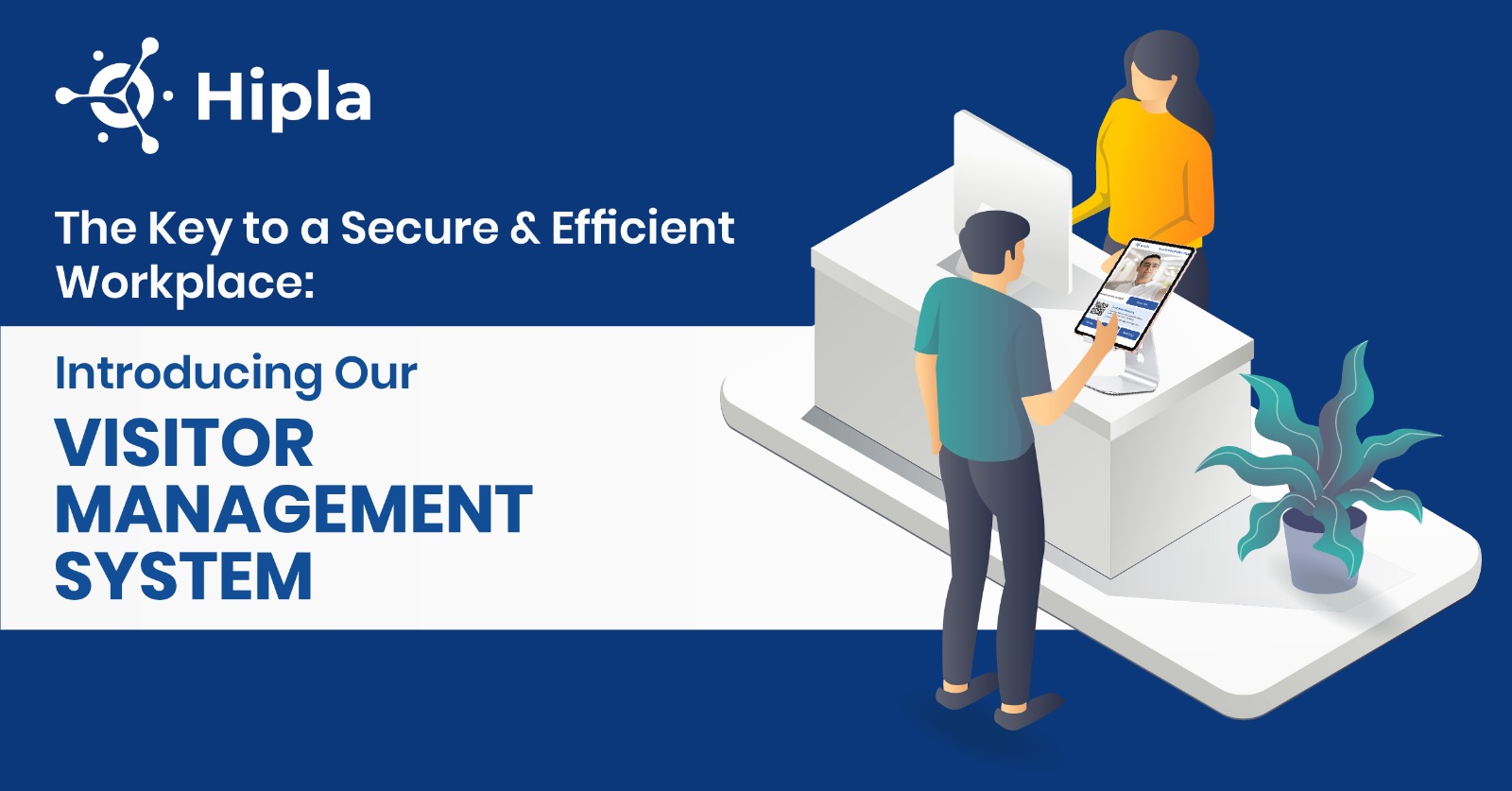 The Key to a Secure and Efficient Workplace: Introducing Our Visitor Management System