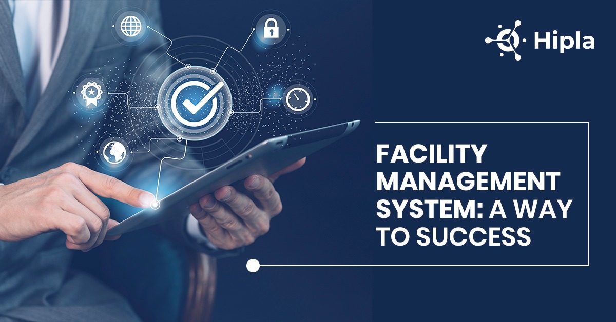 Facility Management System: A Way To Success