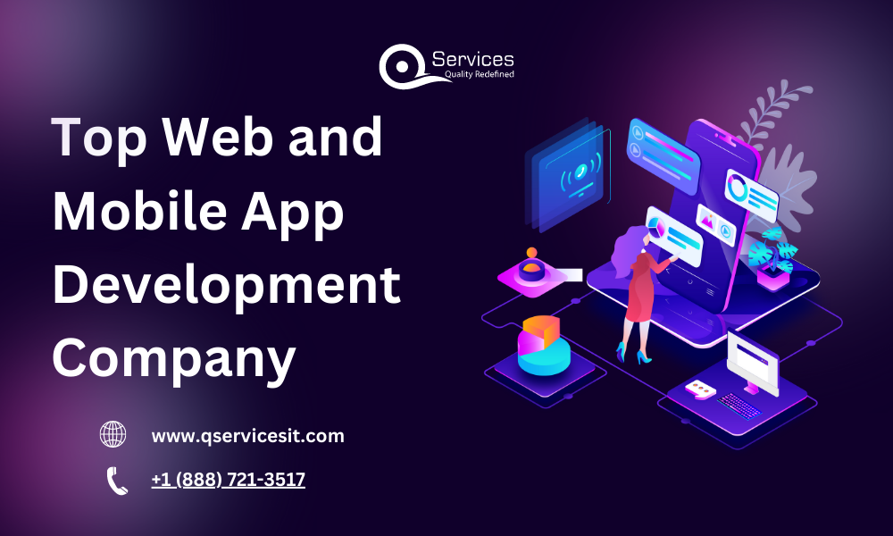 Top Web and Mobile App Development Company 