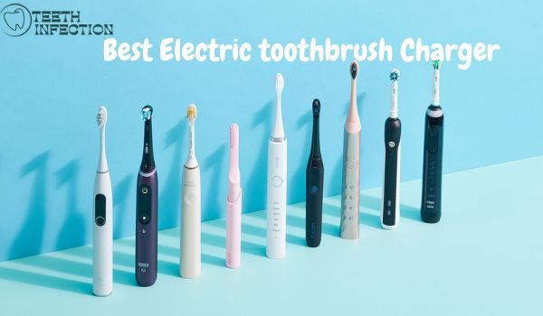 Best electric toothbrush charger