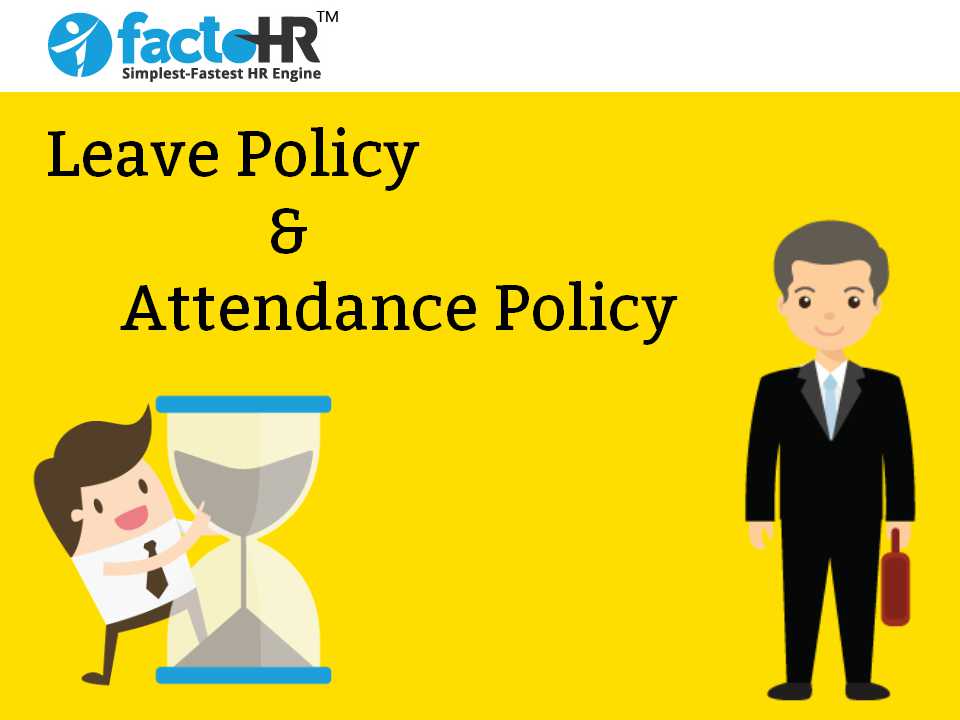 What are the Different Types of Leave & Attendance Policy and How do they Affect any Business?